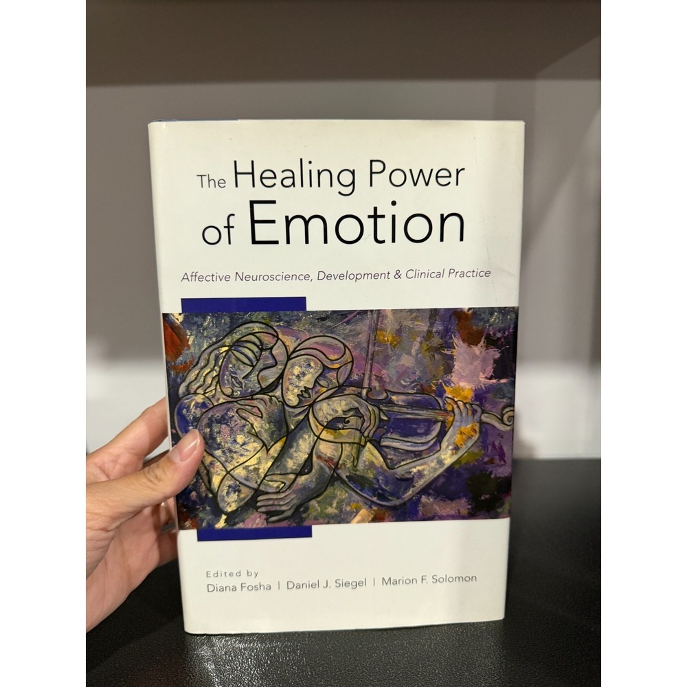Healing Power of Emotion Fosha Siegel Hardcover Norton Psychology 9780393705485